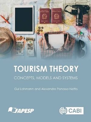 cover image of Tourism theory : concepts, models and systems